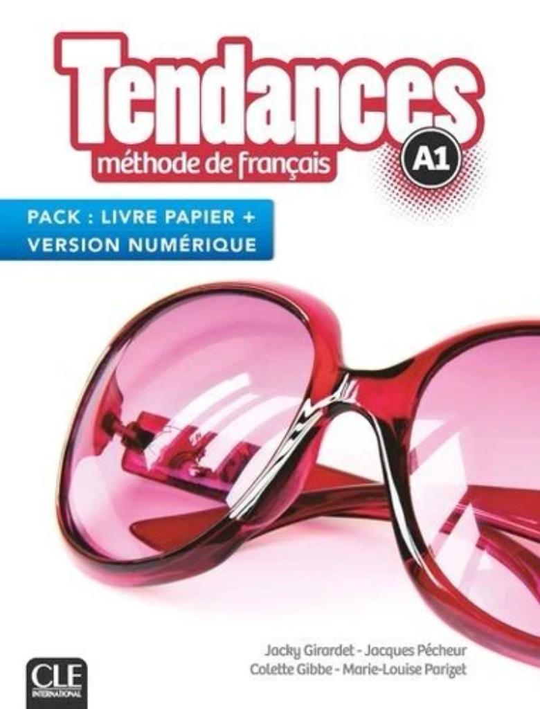 Tendances A1 : méthode de français : [apprentissage du français, A1] / Jacky Girardet [et al.] | 