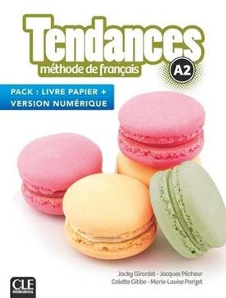 Tendances A2 : méthode de français : [apprentissage du français, A2] / Jacky Girardet [et al.] | 
