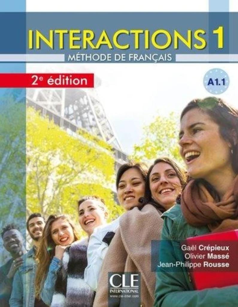 Interactions 1 : méthode de français : [apprentissage du français, A1.1] / Gaël Crépieux, Olivier Massé, Jean-Philippe Rousse | Crépieux, Gaël