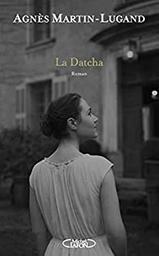 La Datcha : [roman] / Agnès Martin-Lugand | Martin-Lugand, Agnès