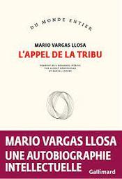 L'appel de la tribu / Mario Vargas Llosa | Vargas Llosa, Mario - écrivain péruvien