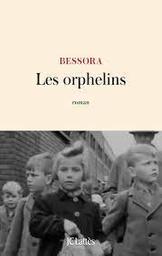 Les orphelins : roman / Bessora | Bessora - écrivain belge