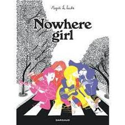 Nowhere girl | Le Huche, Magali. Auteur