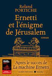 Ernetti et l'énigme de Jérusalem / Roland Portiche | Portiche, Roland