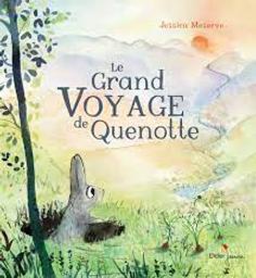 Le grand voyage de Quenotte | Meserve, Jessica. Auteur