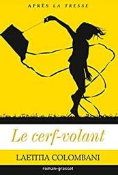 Le cerf-volant : roman / Laetitia Colombani | Colombani, Laetitia
