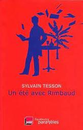 Un été avec Rimbaud / Sylvain Tesson | Tesson, Sylvain