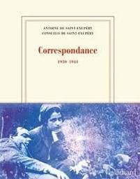 Correspondance : 1930 - 1944 / Antoine de Saint-Exupéry, Consuelo de Saint-Exupéry | Saint-Exupéry, Antoine de