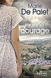 Jeanne courage / Marie de Palet | Palet, Marie de