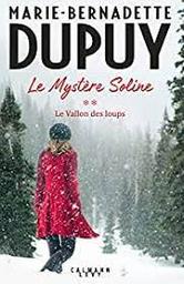 Le vallon des loups / Marie-Bernadette Dupuy | Dupuy, Marie-Bernadette