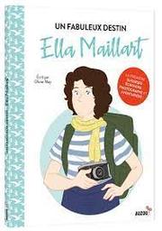 Ella Maillart : La première suissesse écrivaine, photographe et aventurière ! | May, Olivier. Auteur