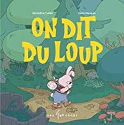 On dit du loup | Collet, Géraldine. Auteur