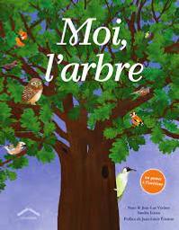 Moi, l'arbre | Vézinet, Nane. Auteur