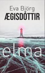 Elma / Eva Björg Aegisdottir | Aegisdottir, Eva Björg