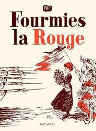 Fourmies la Rouge | Inker, Alex W.. Illustrateur. Scénariste
