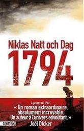 1794 : fait suite à : 1793 / Niklas Natt och Dag | Natt och Dag, Niklas (1979-). Aut