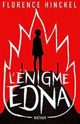 L'énigme Edna : [Thriller] | Hinckel, Florence. Auteur