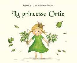 La Princesse Ortie | Maupomé, Frédéric. Auteur