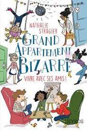 Vivre avec ses amis ! | Dufaux-Stragier, Nathalie. Auteur