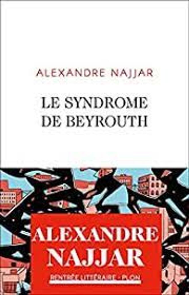 Le syndrome de Beyrouth : roman | 