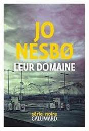 Leur domaine / Jo Nesbo | Nesbo, Jo - écrivain norvégien