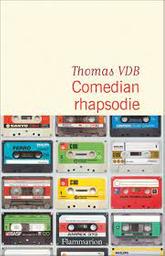 Comedian rhapsodie / Thomas VDB | VDB, Thomas