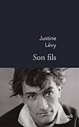 Son fils / Justine Lévy | Lévy, Justine