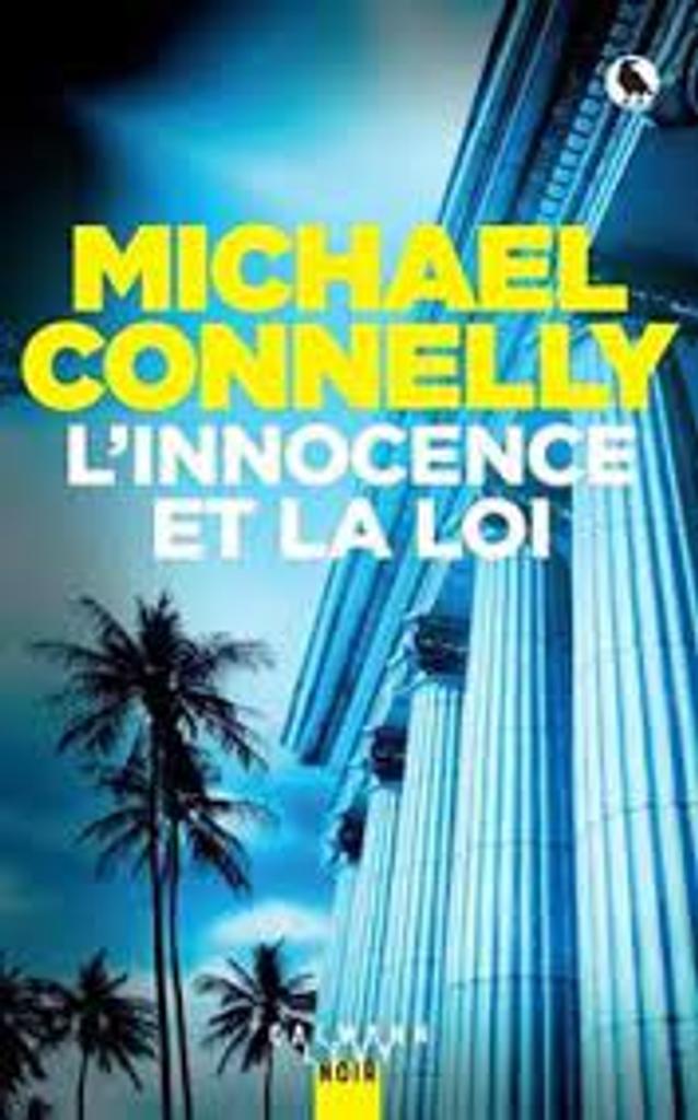 L'innocence et la loi / Michael Connelly | 