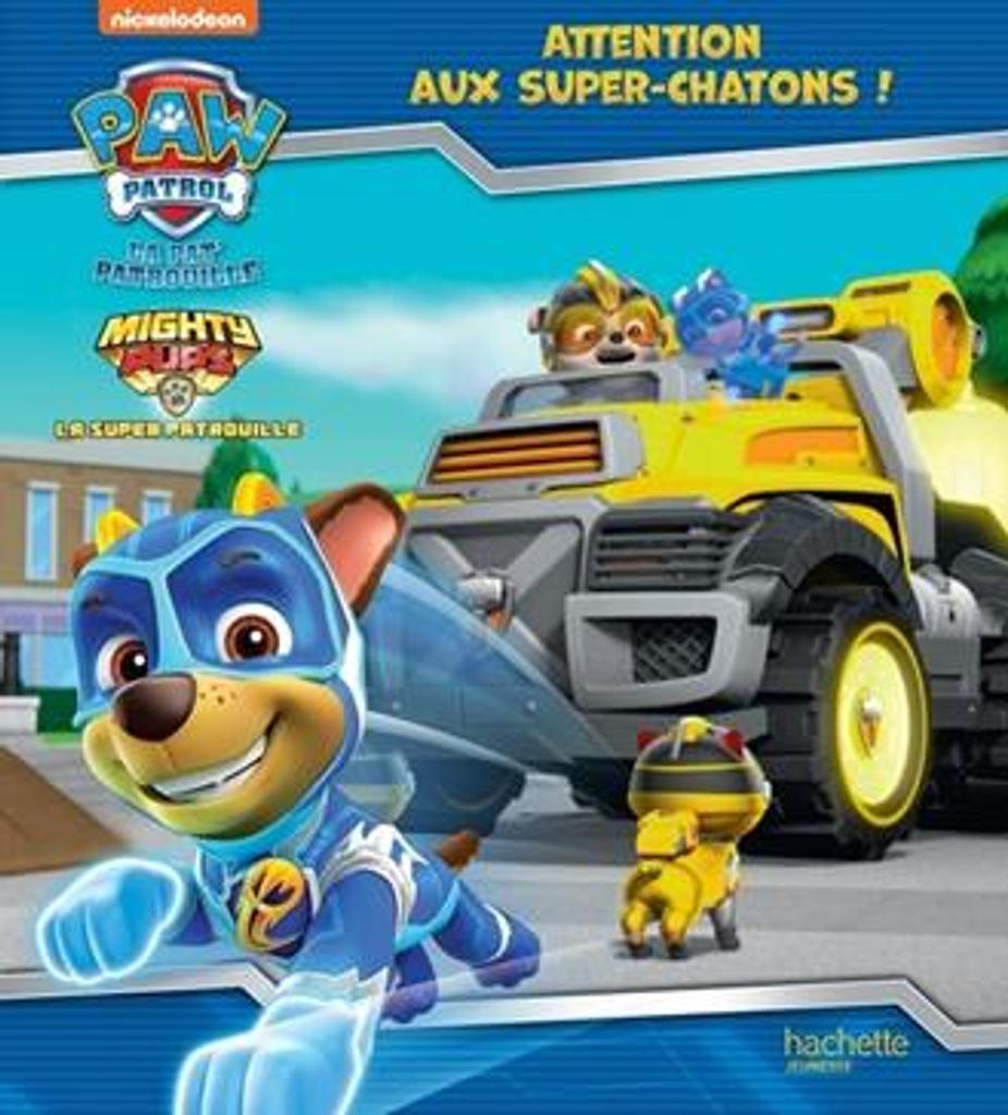 Attention aux super-chatons ! / Nickelodeon | 