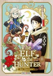 The elf & [and] the hunter / Aoi Umetaro | Umetaro, Aoi. Auteur