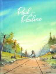 Paul et Pauline | Tonton, H.. Illustrateur. Scénariste