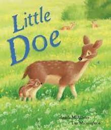 Little Doe / Angela McAllister ; illustrated by Tina Macnaughton | Mac Allister, Angela. Auteur