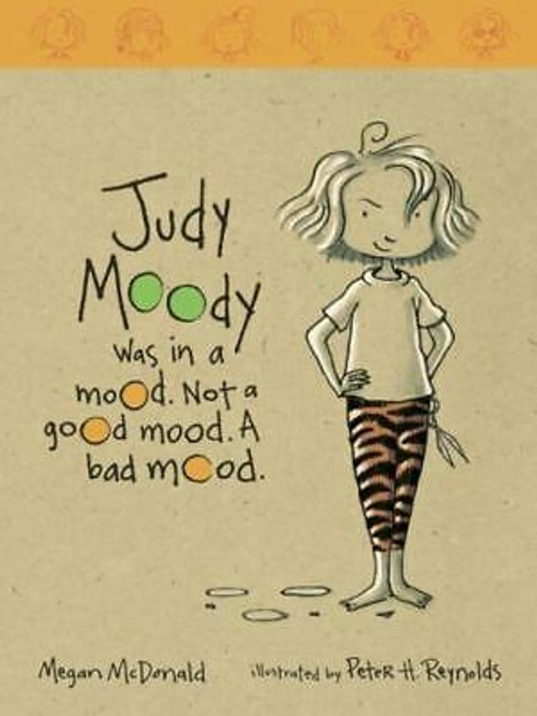 Judy Moody : was in a mood. Not a good mood. A bad mood. / Megan Mcdonald ; illustrated by Peter Reynolds | 