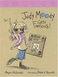 Judy Moody gets famous ! / Megan Mcdonald ; illustrated by Peter H. Reynolds | Mac Donald, Megan - écrivain américain. Auteur