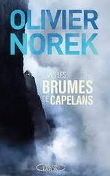 Dans les brumes de Capelans | Norek, Olivier