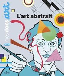 L'art abstrait | Barthère, Sarah. Auteur