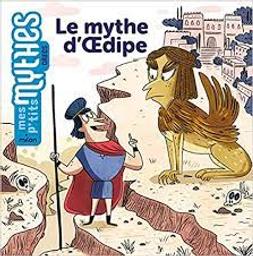 Le mythe d'Oedipe | Solle-Bazaille, Bénédicte. Auteur