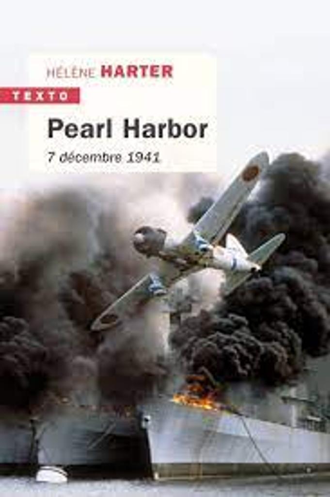 Pearl Harbor : 7 [sept] décembre 1941 | 