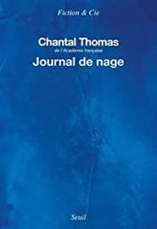 Journal de nage / Chantal Thomas | Thomas, Chantal