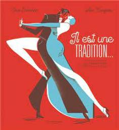 Il est une tradition... : du tango au boulier 60 [soixante] traditions classées par l'Unesco / Elsa Delachair; Alex Viougeas | Delachair, Elsa. Auteur