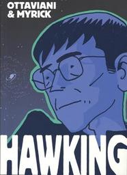 Hawking / texte Jim Ottaviani ; illustration Leland Myrick | Myrick, Leland. Illustrateur