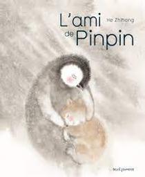 L'ami de Pinpin / He Zhihong | He Zhihong. Auteur