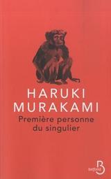 Première personne du singulier : nouvelles / Haruki Murakami | Murakami, Haruki - écrivain japonais. Auteur