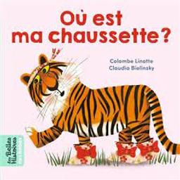 Où est ma chaussette? / Colombe Linotte; Claudia Bielinsky | Linotte, Colombe. Auteur