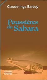 Poussières du Sahara / Claude-Inga Barbey | Barbey, Claude-Inga - écrivain suisse romand