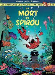 La mort de Spirou / Abitan; Guerrive; Schwartz | Guerrive, Sophie. Scénariste