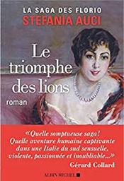 Le triomphe des lions : roman / Stefania Auci | Auci, Stefania