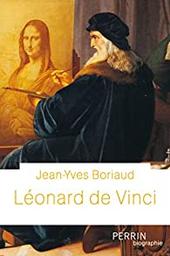 Léonard de Vinci / Jean-Yves Boriaud | Boriaud, Jean-Yves