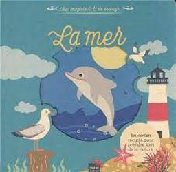 La mer / Madeleine Deny; illustré par Katerina Boudriot-Bazantova | Deny, Madeleine. Auteur