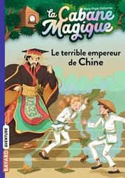 Le terrible empereur de Chine / Mary Pope Osborne, illustrateur Philippe Masson | Osborne, Mary Pope - écrivain américain